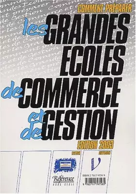 Couverture du produit · Comment Preparer Les Grandes Ecoles De Commerce Et De Gestion. Edition 2003