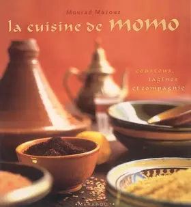 Couverture du produit · La cuisine de Momo. : Couscous, tagines et compagnie