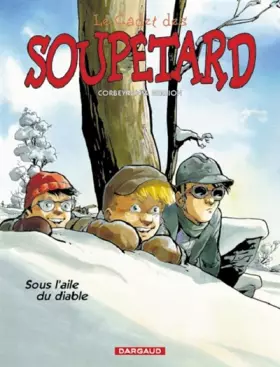 Couverture du produit · Cadet des Soupetard (Le) - tome 6 - Sous l'aile du diable