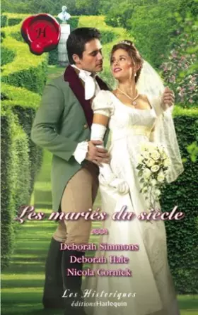 Couverture du produit · Les Mariés Du Siècle : Les noces d'un séducteur / L'alliance écossaise / La mariée en fuite