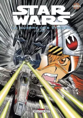 Couverture du produit · Star Wars en manga : La Guerre des étoiles, tome 2