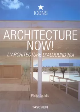 Couverture du produit · Architecture Now ! : L'Architecture d'aujourd'hui