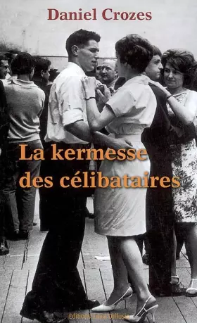 Couverture du produit · La kermesse des célibataires