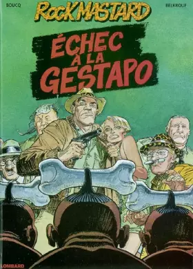 Couverture du produit · Rock Mastard - tome 1 - Echec à la Gestapo