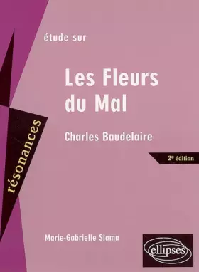 Couverture du produit · Etude sur Les Fleurs du Mal, Baudelaire
