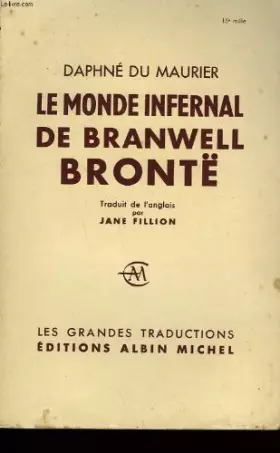 Couverture du produit · Le monde infernal de Branwell Brontë