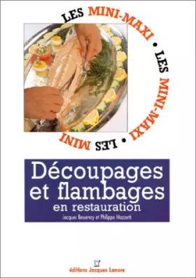 Couverture du produit · Découpages et flambages en restauration