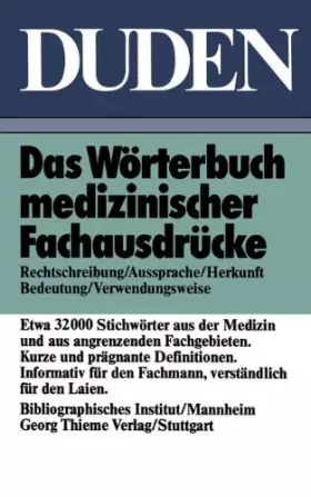 Couverture du produit · Duden: Wörterbuch medizinischer Fachausdrücke: Worterbuch Medizinischer Fachausdrucke