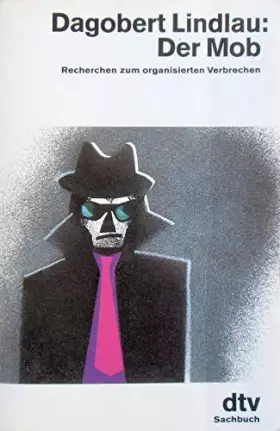 Couverture du produit · Der Mob: Recherchen zum organisierten Verbrechen