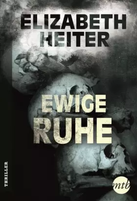 Couverture du produit · Ewige Ruhe: Thriller. Deutsche Erstausgabe (MIRA THRILLER)