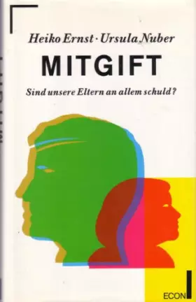 Couverture du produit · Mitgift. Sind unsere Eltern an allem schuld?