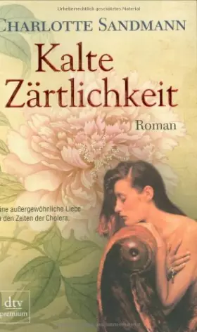Couverture du produit · Kalte Zärtlichkeit: Roman
