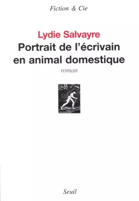 Couverture du produit · Portrait de l'Ecrivain en Animal Domestique