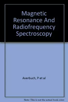 Couverture du produit · Magnetic Resonance and Radiofrequency Spectroscopy