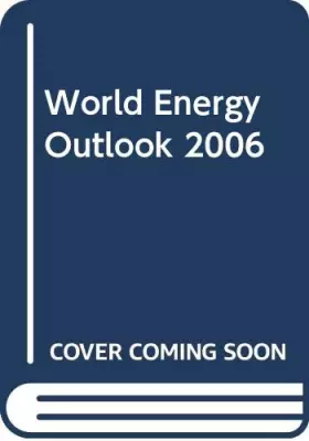 Couverture du produit · World Energy Outlook 2006