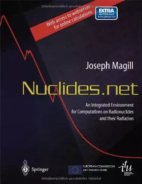 Couverture du produit · Nuclides.net: An Integrated Environment for Computations on Radionuclides and Their Radiation