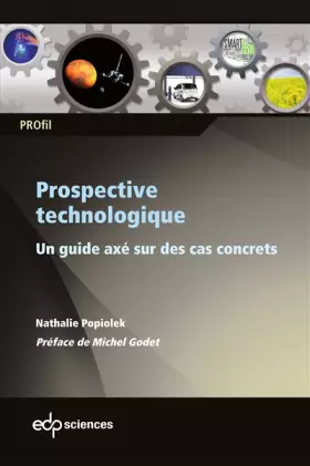Couverture du produit · Prospective technologique: Un guide axé sur des cas concrets