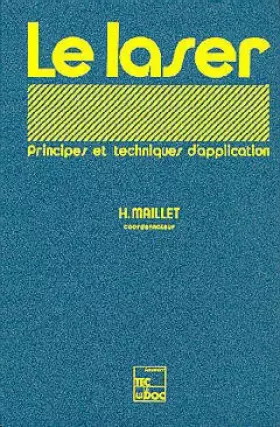 Couverture du produit · Le Laser : Industries, nucléaire, armement, télécommunications, médecine