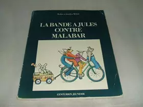 La Bande à Jules contre Malabar - Robin Wild, Jocelyn Wild et Jacqueline Cohen