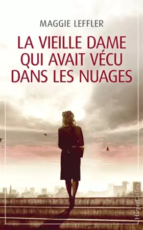 Couverture du produit · La vieille dame qui avait vécu dans les nuages