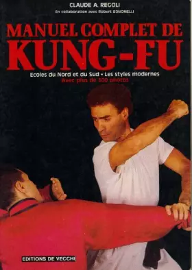 Couverture du produit · Manuel Complet de Kung Fu - Ecoles du Nord et du Sud
