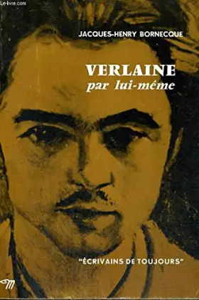 Verlaine par lui-meme - BORNECQUE Jacques Henry