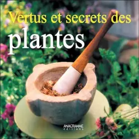Couverture du produit · Vertus et secrets des plantes