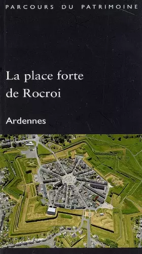 Couverture du produit · La place forte de Rocroi: Ardennes