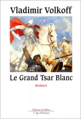 Couverture du produit · Le Grand Tsar blanc