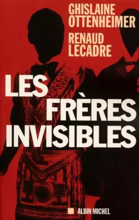 Les Frères invisibles -  Ghislaine Ottenheimer