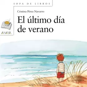 Couverture du produit · El último día de verano: 93 (Libros Infantiles - Sopa De Libros)