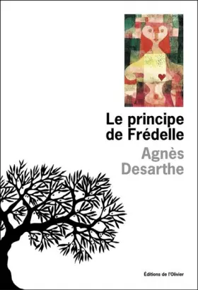 Le Principe de Frédelle -  Agnès Desarthe