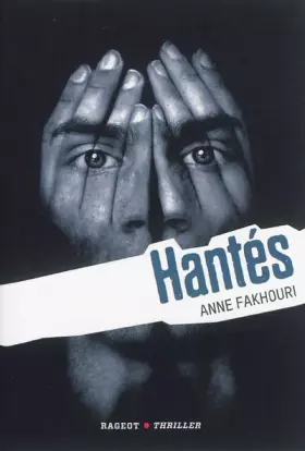 Hantés -  Anne Fakhouri