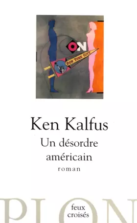 Un désordre américain -  Ken Kalfus et  Marie-Hélène Dumas