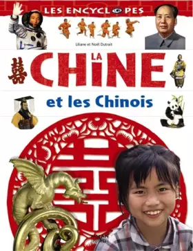 La Chine et les Chinois -  Liliane Dutrait