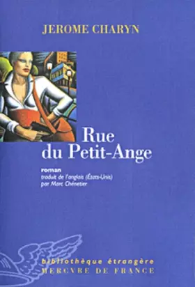 Rue du Petit-Ange -  Jerome Charyn