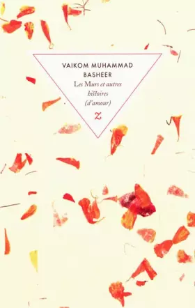 Les Murs et autres histoires (d'amour) -  Vaikom Muhammad Basheer