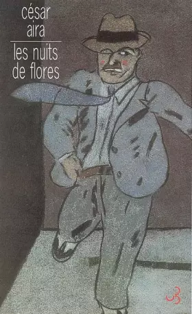 Les nuits de Flores -  César Aira et  Michel Lafon