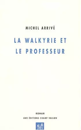 Couverture du produit · La Walkyrie et le professeur