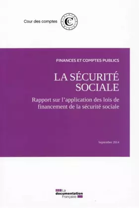 Couverture du produit · La sécurité sociale : Rapport sur l'application des lois de financement de la sécurité sociale