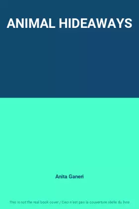 Couverture du produit · ANIMAL HIDEAWAYS