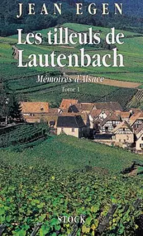 Couverture du produit · Les tilleuls de Lautenbach, tome 1