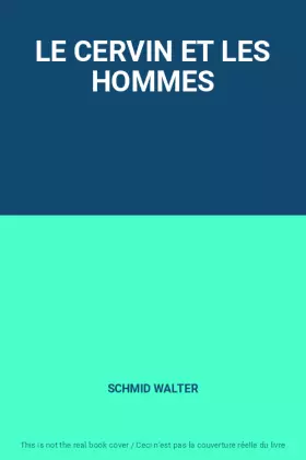 Couverture du produit · LE CERVIN ET LES HOMMES
