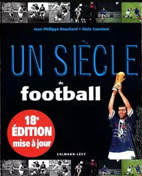 Couverture du produit · Un siècle de football