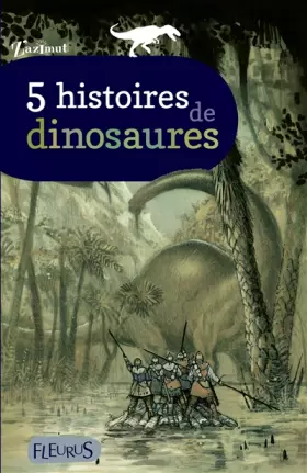 Couverture du produit · 5 histoires de dinosaures