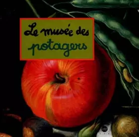 Couverture du produit · Le Musée des Potagers