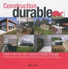 Couverture du produit · Construction durable : Coup d'oeil sur des maisons basse énergie