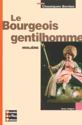 Couverture du produit · Classiques Bordas : Le Bourgeois gentilhomme