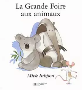 Couverture du produit · La grande foire aux animaux