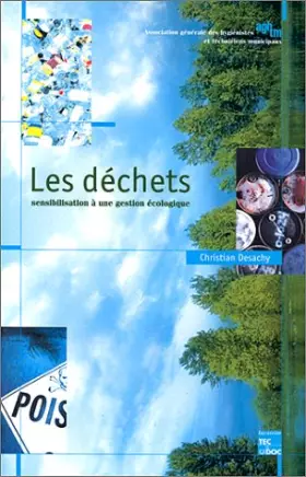 Couverture du produit · LES DECHETS.: Sensibilisation à une gestion écologique